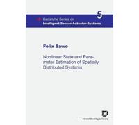 Felix Sawo Nonlinear state and parameter estimation of spatially dis (Tascabile)