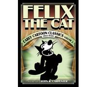 Felix the Cat: Early Cartoon Classics, Volume 2 (DVD) John K. Carpenter