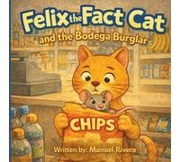 Felix The Fact Cat and The Bodega Burglar