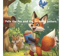 Felix the Fox and the Faraway Letters