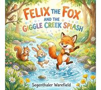 Felix the Fox and the Giggle Creek Splash