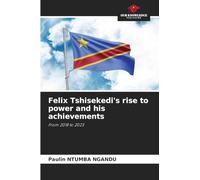 Felix Tshisekedi's rise to power and his achievements: From 2018 to 2023