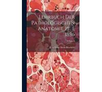 Felix Victor Bi Lehrbuch der Pathologischen Anatomie pt. 1, (Copertina rigida)