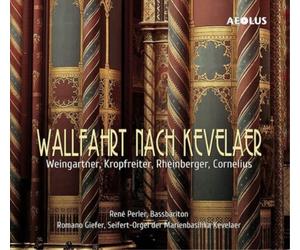 Felix Weingartn Wallfahrt Nach Kevelaer: Weingartner/Kropfreiter/Rheinberge (CD)