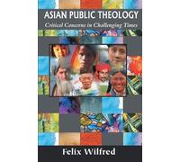 Felix Wilfred Asian Public Theology (Tascabile)