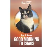 Felix & Willow Good morning to Chaos