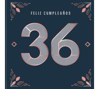 Feliz cumpleaños 36: Un libro de cumpleaños personal - Frases humorísticas e ideas inspiradoras para el nuevo año de vida