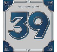 Feliz cumpleaños 39: Un libro de cumpleaños personal - Frases humorísticas e ideas inspiradoras para el nuevo año de vida