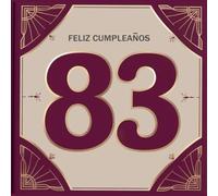 Feliz cumpleaños 83: Un libro de cumpleaños personal - Frases humorísticas e ideas inspiradoras para el nuevo año de vida