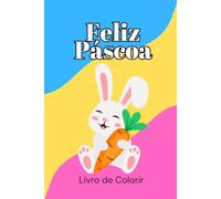 Feliz Páscoa: Livro de Colorir Com Bei