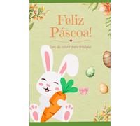 Feliz pascoa: Livro de colorir para crianças