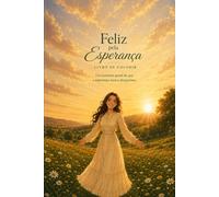 Feliz Pela Esperança: um livro para colorir