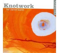 Fell Clarinet Quartet Knotwork (Fell Clarinet Quartet) (CD) Album