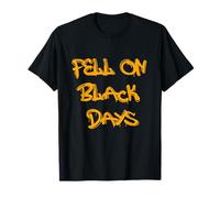 Fell on Black Days T-Shirt - Moody & Grunge-Inspired Design Maglietta
