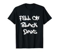 Fell on Black Days T-Shirt - Moody & Grunge-Inspired Design Maglietta