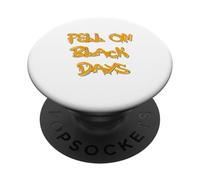 Fell on Black Days T-Shirt - Moody & Grunge-Inspired Design PopSockets PopGrip Adesivo