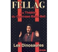 Fellag - Les Dinosaures