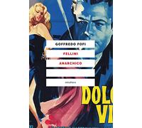 Fellini anarchico