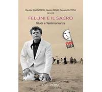 Fellini e il sacro. Studi e testimonianze