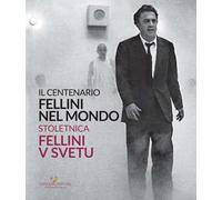 Fellini nel mondo. Il centenario. Catalogo della mostra (Slovenia, 22 ottobre-6 dicembre 2020). Ediz. italiana e slovena