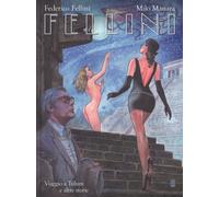 FELLINI - VIAGGIO A TULUM di Federico Fellini e Milo Manara (Panini Comics)