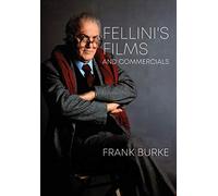 Fellini's Films and Commercials: From Postwar to Postmodern