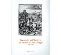 Felloni,Giuseppe. - Inventario dell'Archivio del Banco di San Giorgio.1407-1805.