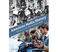 Fellow, Anthony R. American Media History: The Story Of Journalism An Book NUOVO