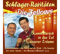 Die Fellows Komm zurück in das Tal unserer Träume (Schlager-Raritäten) (CD)