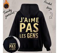 Felpa calda da donna con cappuccio e tasche con coulisse, fodera in pile spesso per autunno e inverno, top da donna in cotone, stampa grafica con slogan dorato J'AIME PAS LES GENS, felpa con cappuccio