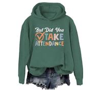 Felpa con cappuccio "But Did You Take Attendance But Did You Take Attendance", Verde, 3XL