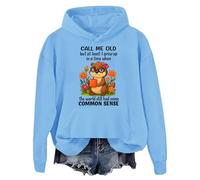 Felpa con cappuccio Call Me Old But At Least I Grew Up in A Time When The World Had still some Common Sense Sweatshirt, Blu Carolina, M