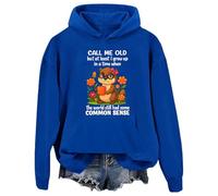 Felpa con cappuccio Call Me Old But At Least I Grew Up in A Time When The World Had still some Common Sense Sweatshirt, Blu reale, XL