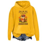 Felpa con cappuccio Call Me Old But At Least I Grew Up in A Time When The World Had still some Common Sense Sweatshirt, Giallo, S