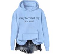Felpa con cappuccio con scritta "Sorry For What My Face Said - Scusa per ciò che il mio viso ha detto", Blu cielo-h, 3XL