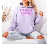Felpa con cappuccio da donna Good Girls Go To Heaven Bad Girls Go To...