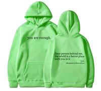 Felpa con cappuccio Dear Person Behind Me, You Are Enough, The Hope, felpa con cappuccio per uomo e donna, Verde chiaro 2, 4XL