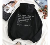 Felpa con cappuccio e stampa slogan, "Caro persona dietro di me, il mondo è un posto migliore con te in , ricordalo!" Felpa con scollo a goccia per donne, adatta per laurea, ritorno a scuola, insegnan