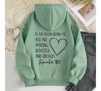 Felpa con cappuccio foderata termica con taschino a marsupio e grafica con cuori e slogan "To the person behind me: you are amazing beautiful and enough. Remember that", maniche lunghe L,M,S,XL,XSCuor