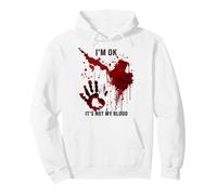 Felpa con Cappuccio I'm Ok It's Not My Bloody Graphic Blood Stained Bloody Felpa con Cappuccio