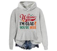 Felpa con cappuccio Welcome Back I'm Glad You're Here Welcome Back I'm Glad You're Here, Grigio, L