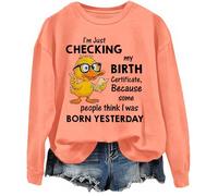 Felpa con scritta "I'm Just Checking My Birth Certificate Funny Duck Graphic Shirts Unisex, Arancione, L