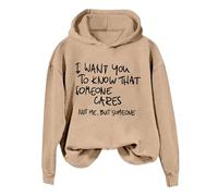 Felpa da donna con scritta "I Want You To Know That Someone", divertente, con scritta sarcastica, maglietta con cappuccio per amici, alla moda, cachi, XXL