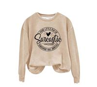 Felpa da donna con stampa inglese Your Little Of Sarcastic Sunshine Has Arrived Girocollo Semplice Retro Felpa senza cappuccio carino felpe per le donne, cachi, XL