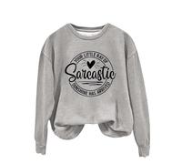 Felpa da donna con stampa inglese Your Little Of Sarcastic Sunshine Has Arrived Girocollo Semplice Retro Felpa senza cappuccio carino felpe per le donne, Grigio, M