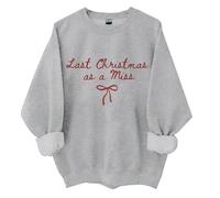 Felpa da donna Last Christmas as a Miss Crew Neck Last Christmas as a Miss Shirt Retro Funny Christmas Long Sleeve Pullover, grigio., M