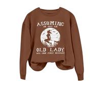 Felpa di Halloween per le donne Assuming I'm Just An Old Lady Was Your First Mistake Girocollo Abiti Donna Costumi Felpa Adulto, Caff, M
