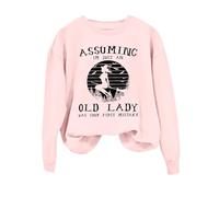 Felpa di Halloween per le donne Assuming I'm Just An Old Lady Was Your First Mistake Girocollo Abiti Donna Costumi Felpa Adulto, rosa, M