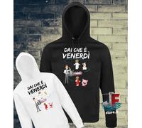 FELPA DISCO TASCONE DAI CHE È VENERDÌ DIO CALCIO SOCCER WEEKEND MONTAGNA SCUOLA