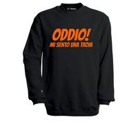 Felpa divertente di ROSARIO MUNIZ ODDIO MI SENTO UNA TROIA unisex uomo donna